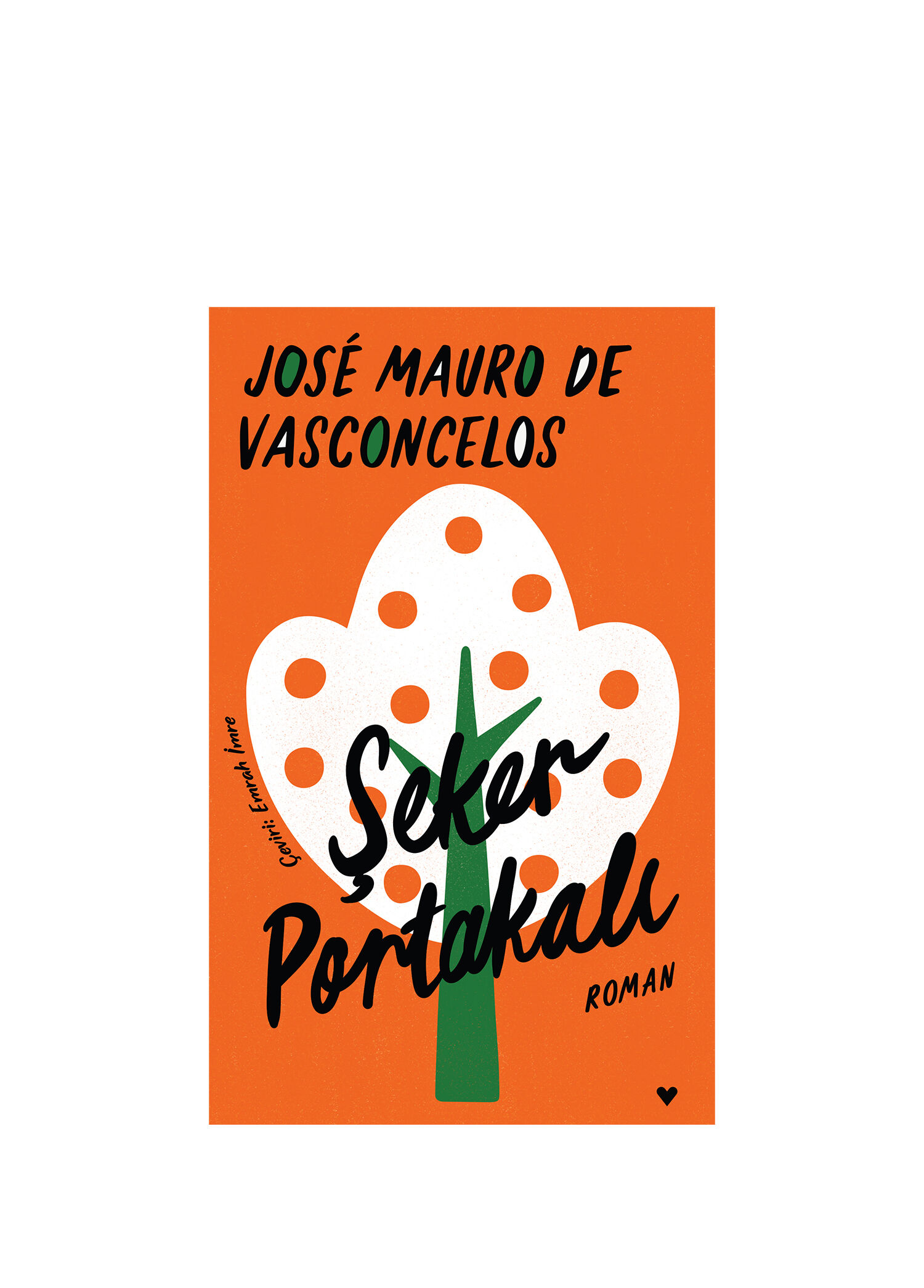 Şeker Portakalı - Jose Mauro De Vasconcelos