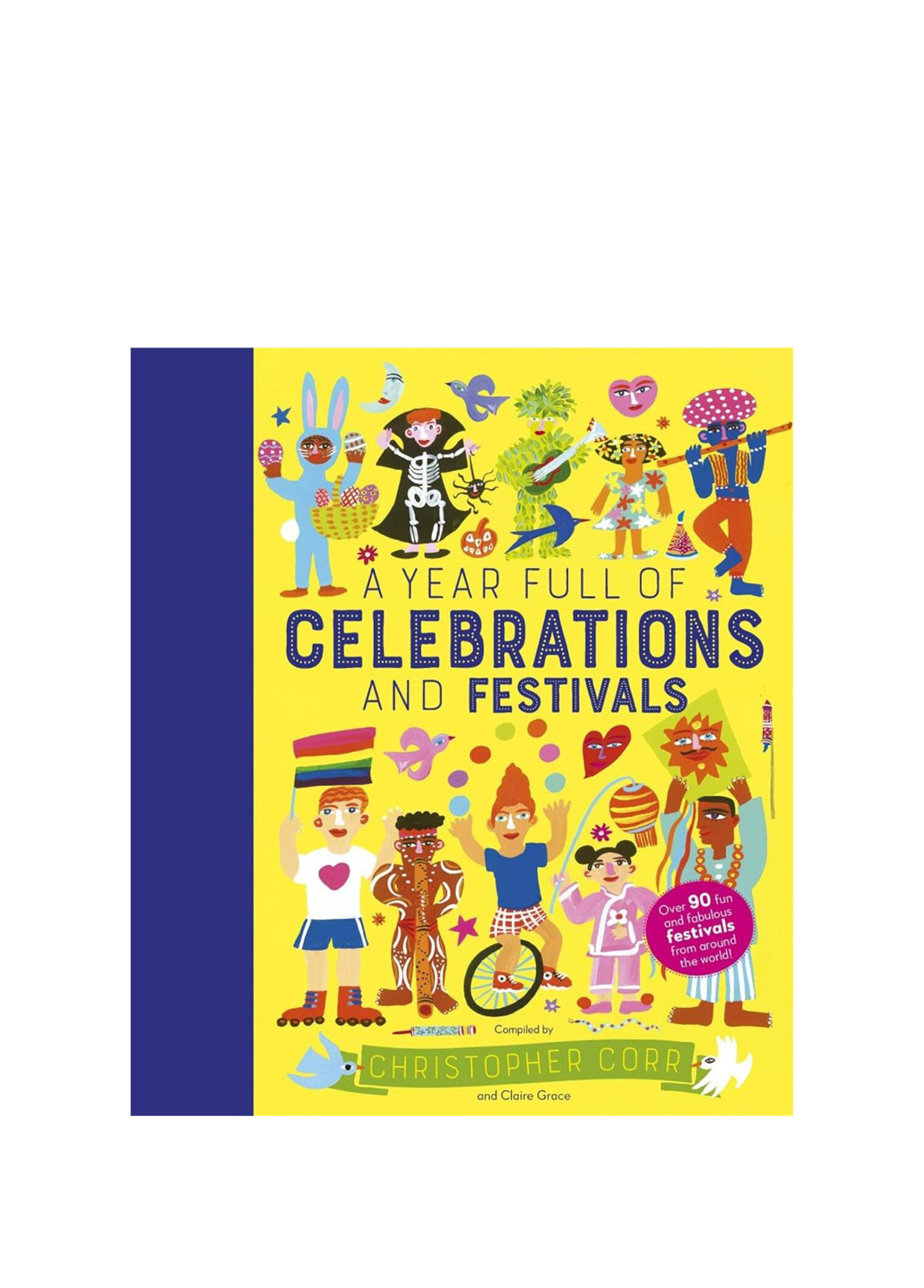 A World Full of: A Year Full of Celebrations and Festivals: Over 90 fun and fabulous festivals from around the world Çocuk Yabancı Dil Kitabı