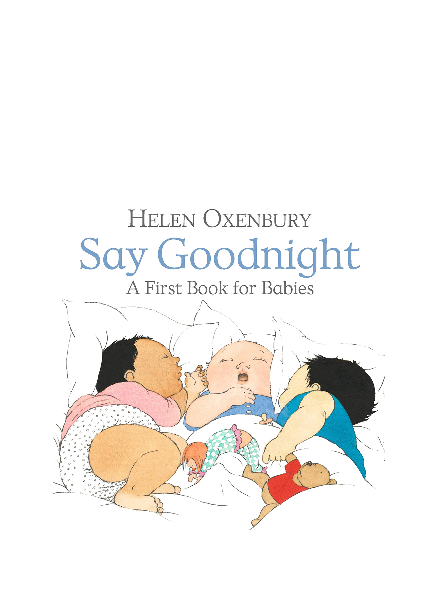 Say Goodnight A First Book for Babies