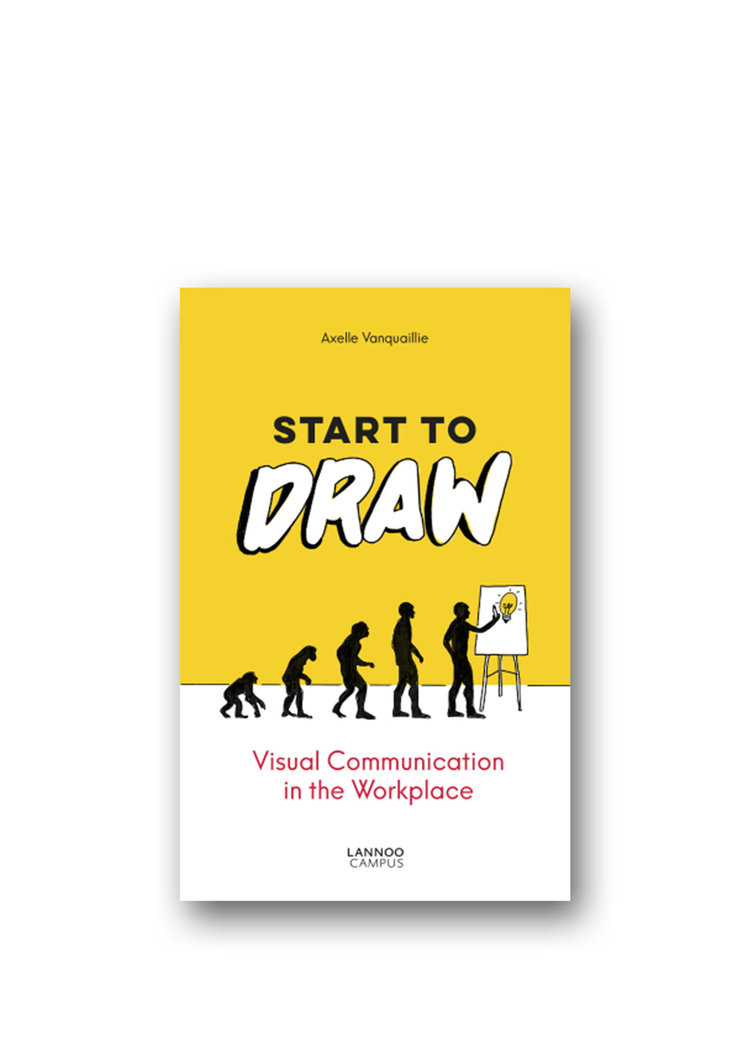 Start to Draw : Visual Communications in the Workplace Yabancı Dil Resim ve Çizim Kitabı