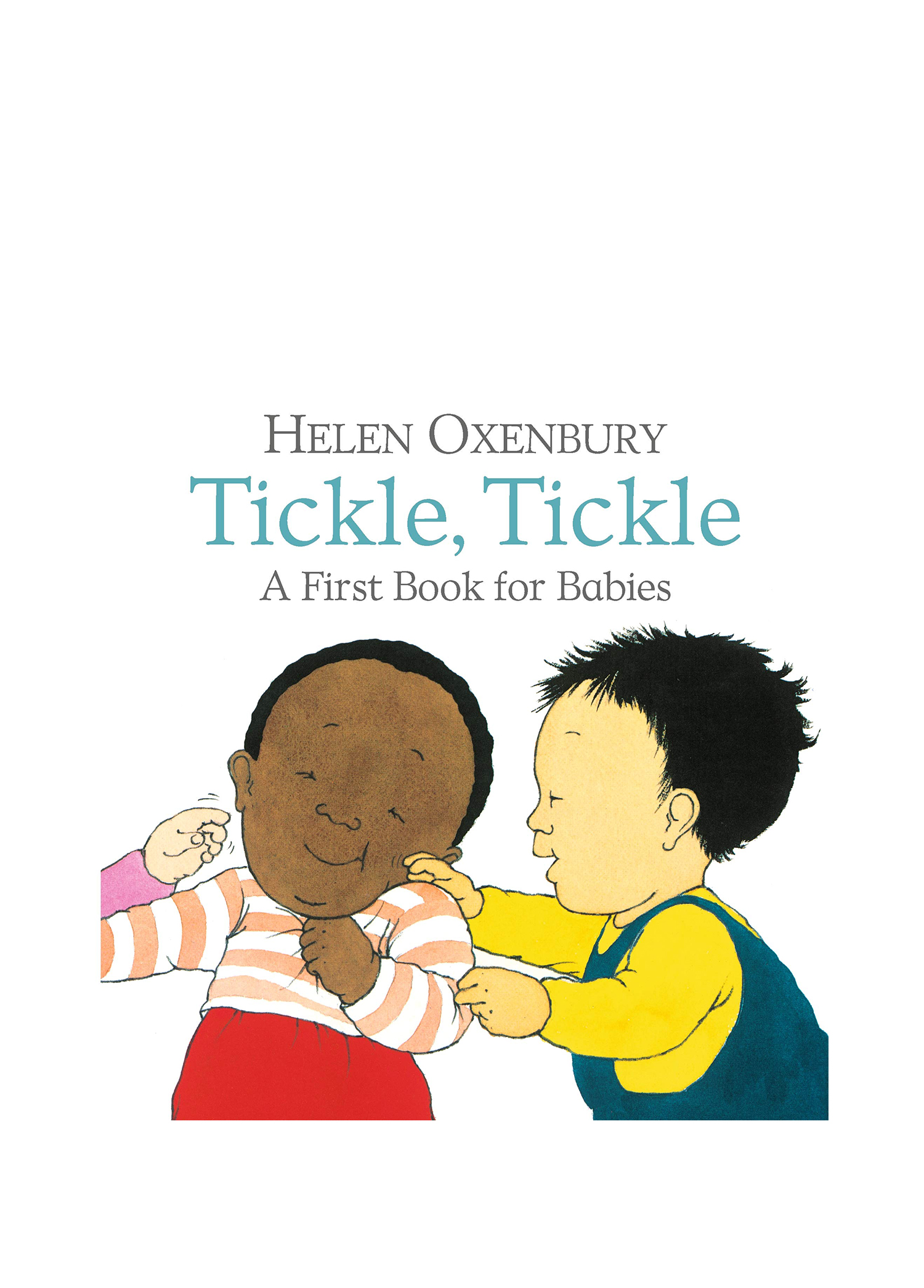 Tickle Tickle A First Book for Babies Book