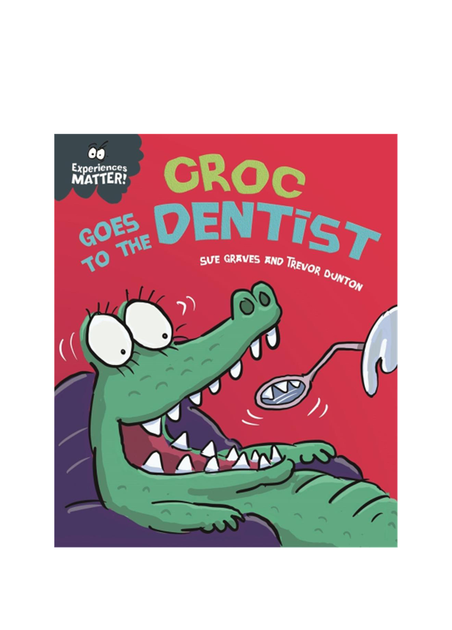 Experiences Matter: Croc Goes to the Dentist Çocuk Yabancı Dil Kitabı