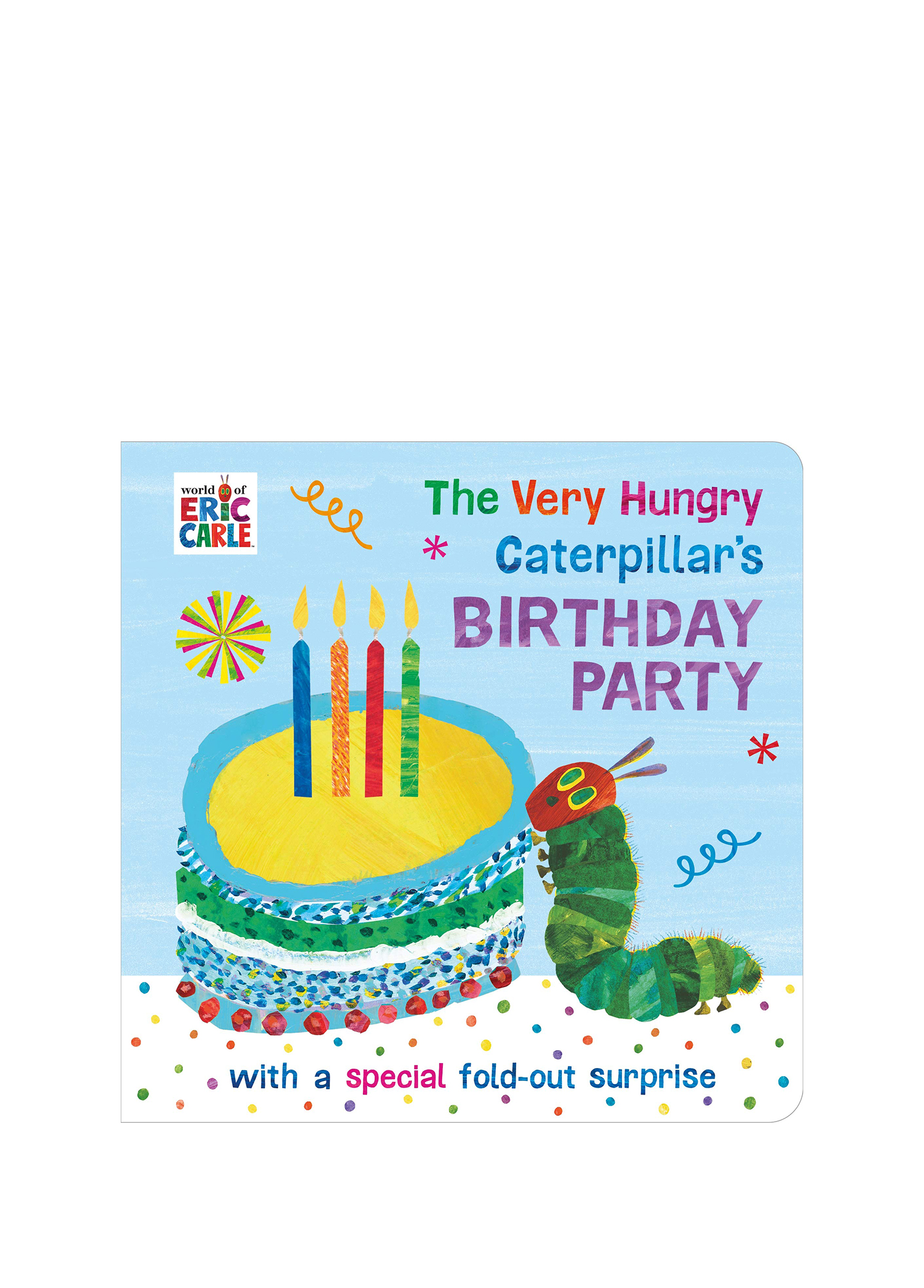 The Very Hungry Caterpillar's Birthday Party Book