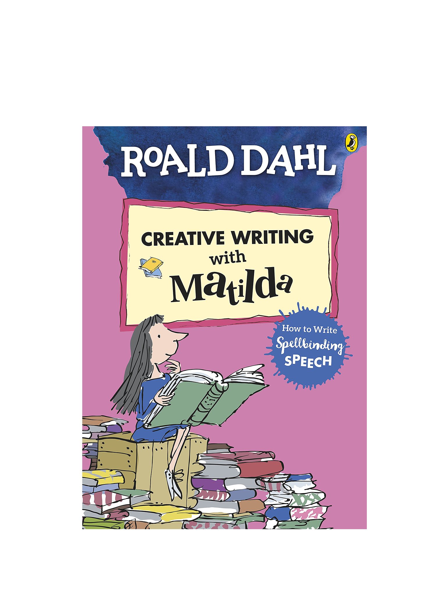 Roald Dahl's Creative Writing With Matilda Book