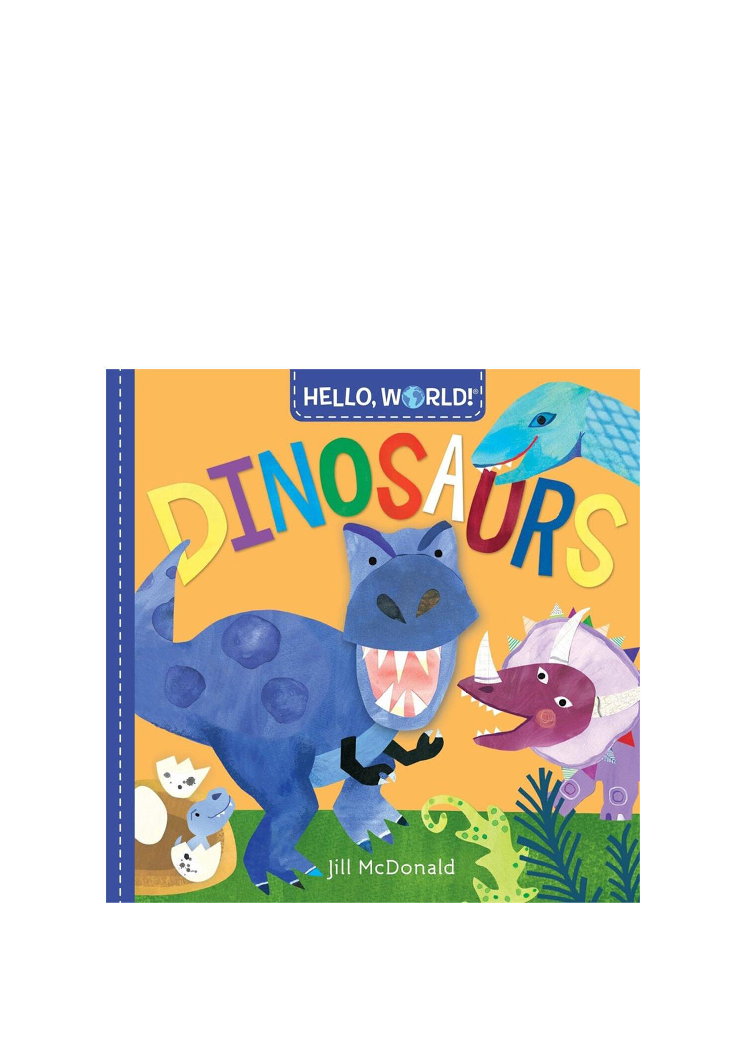 Hello, World! Dinosaurs Çocuk Yabancı Dil Kitabı
