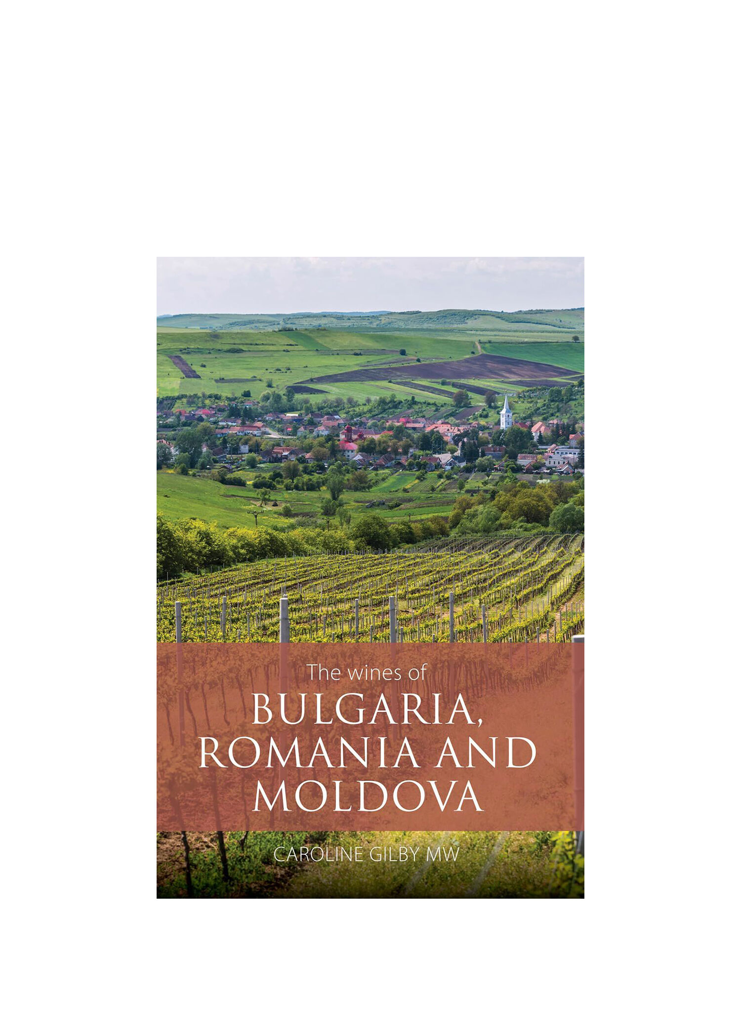Wines of Bulgaria, Romania and Moldova Yabancı Dil Kitabı