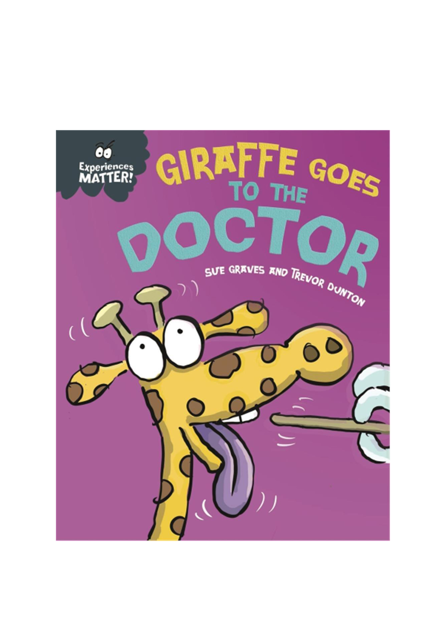 Experiences Matter: Giraffe Goes to the Doctor Çocuk Yabancı Dil Kitabı