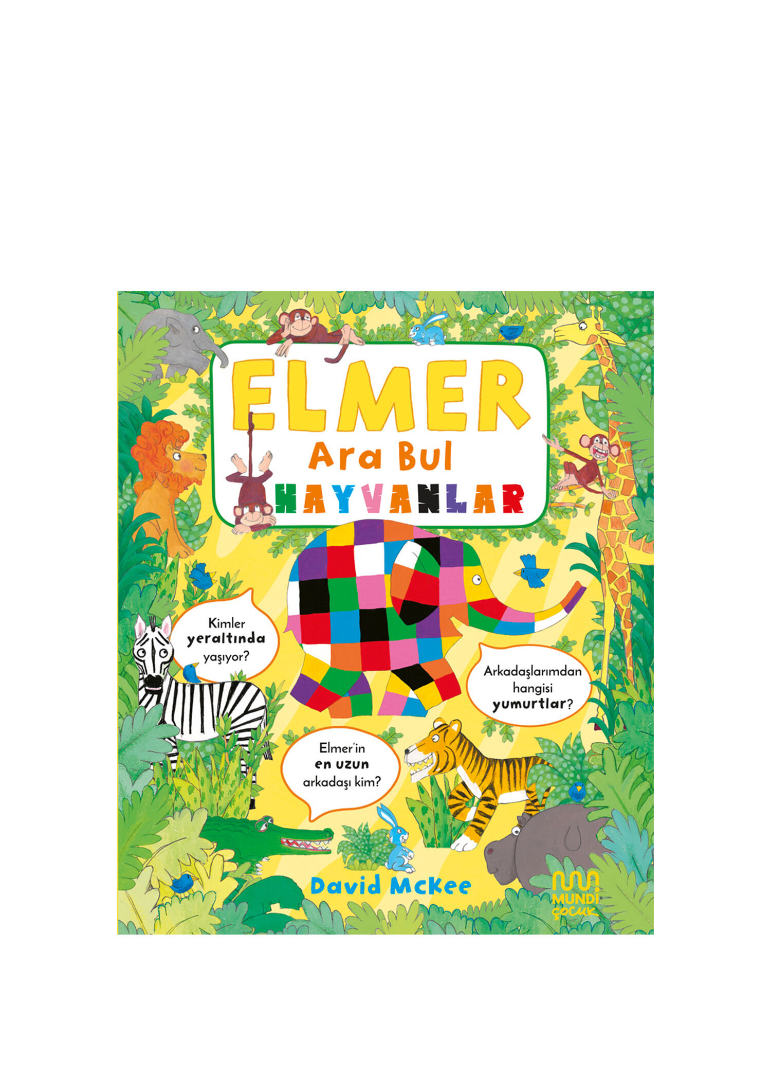 Elmer Ara Bul: Hayvanlar - Davic Mckee Çocuk Gençlik Kitabı