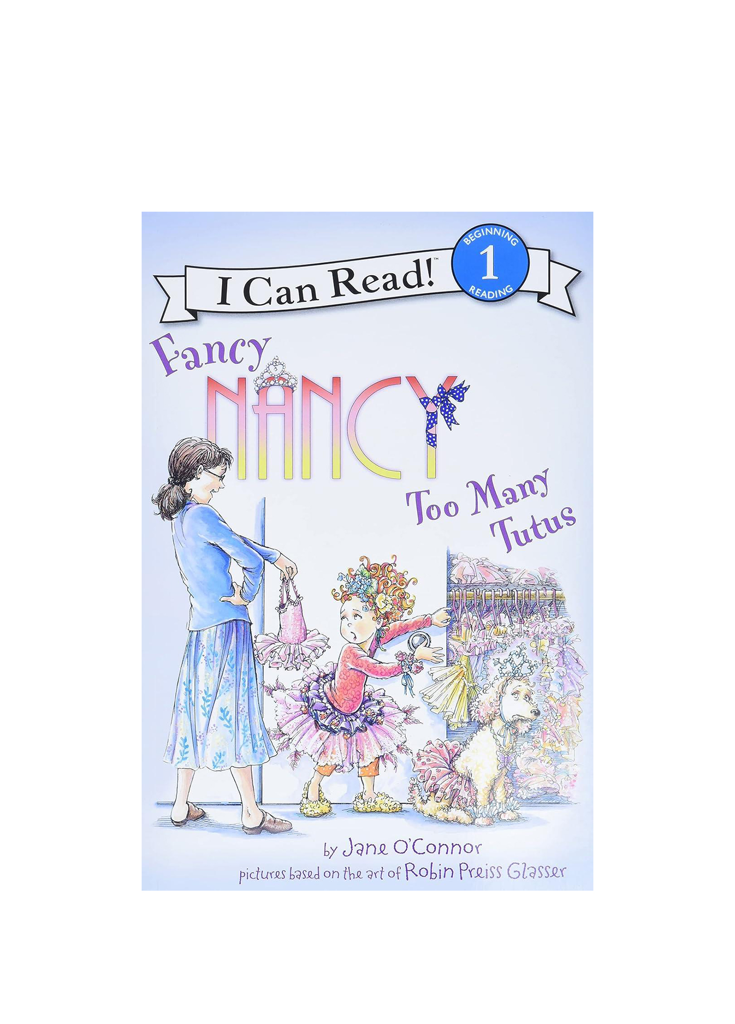 Fancy Nancy: Too Many Tutus Çocuk Yabancı Dil Kitabı