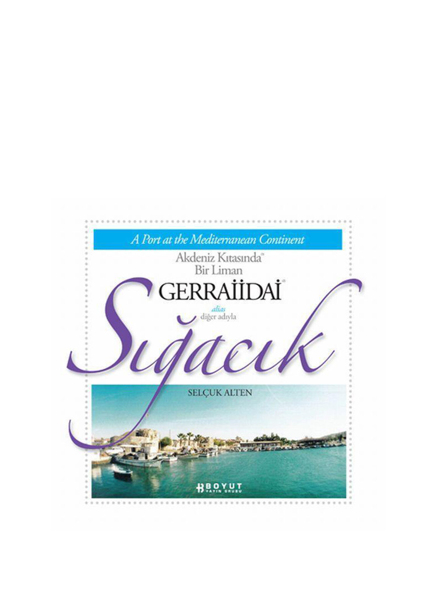 Akdeniz Kıtasında Bir Liman Sığacık