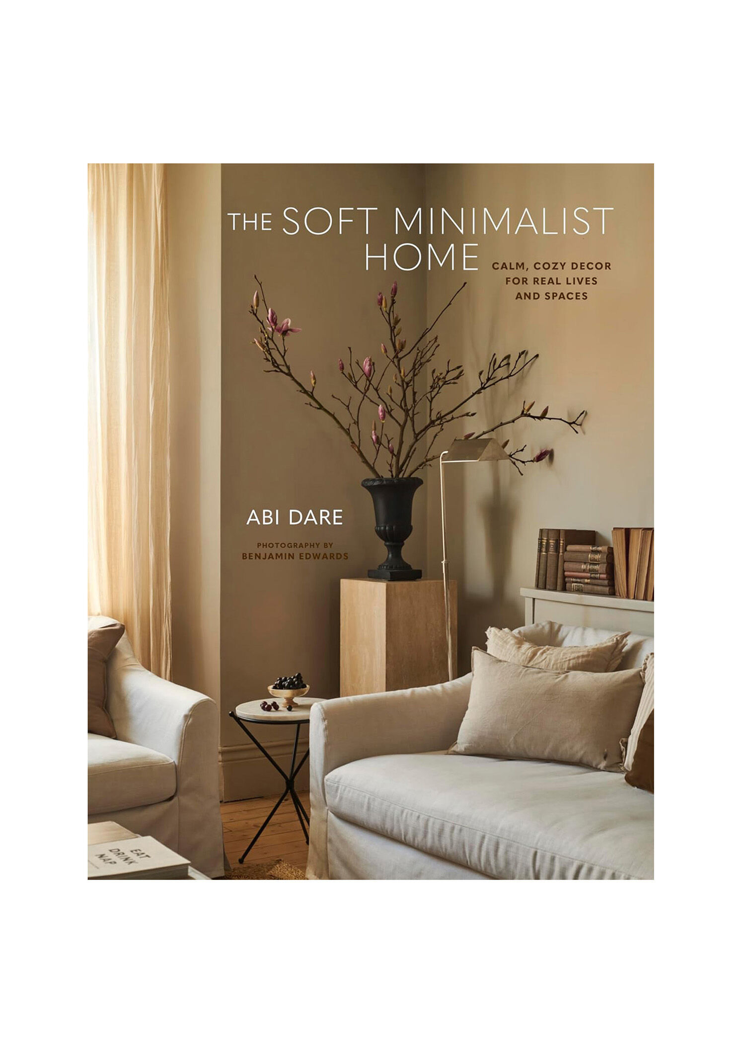 The Soft Minimalist Home Kitap