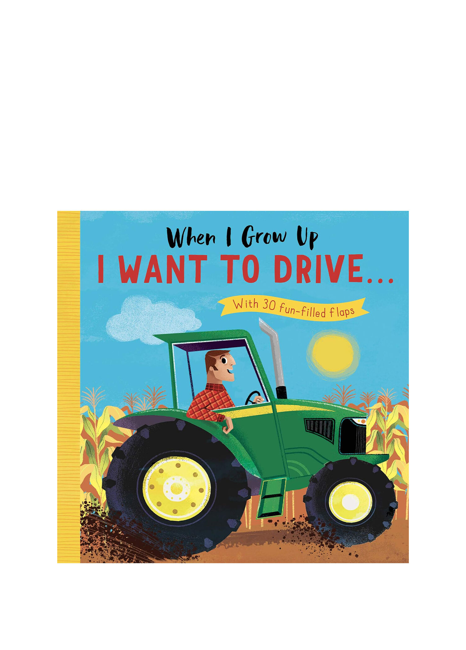 When I Grow Up: I Want to Drive… Çocuk Yabancı Dil Kitabı