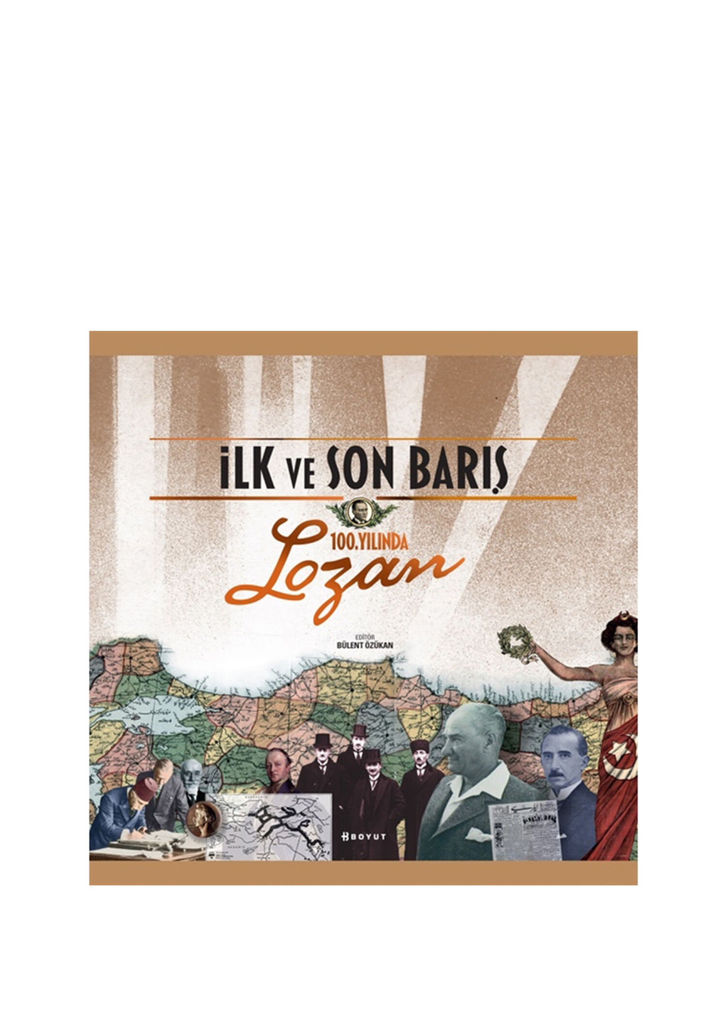 İlk ve Son Barış 100. Yılında Lozan