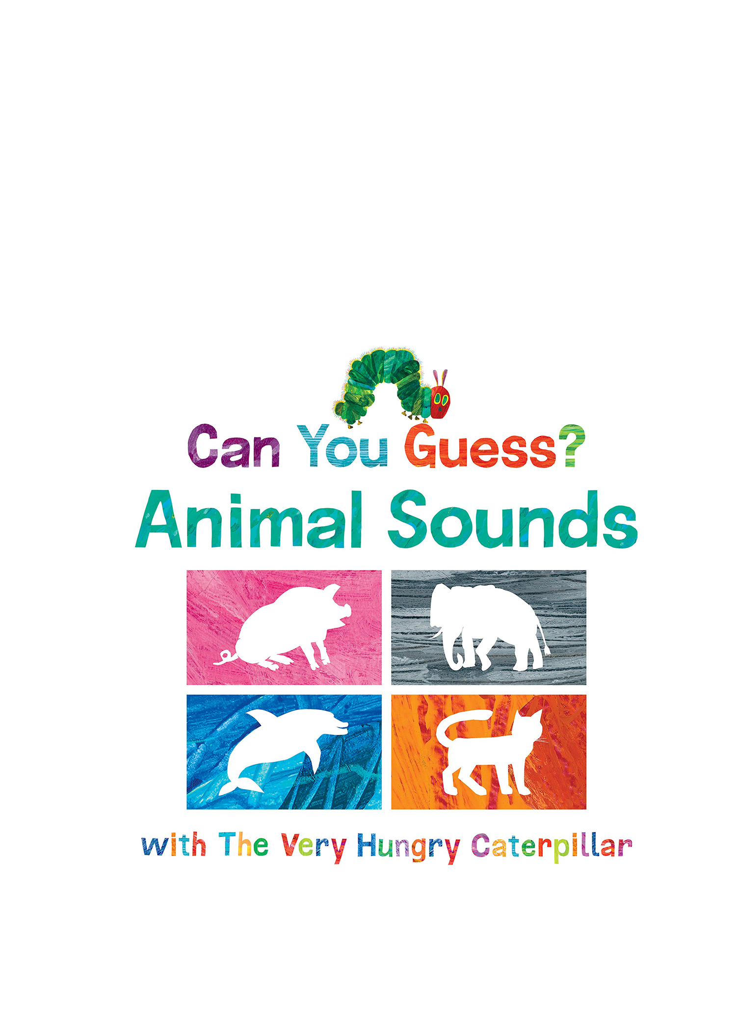 Can You Guess Animal Sounds with The Very Hungry Caterpillar Book