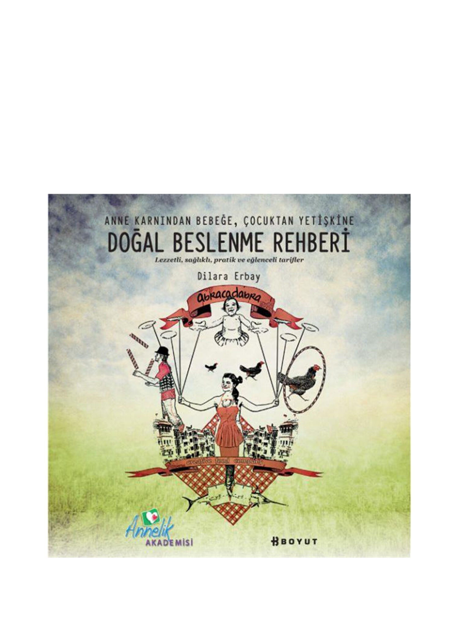 Doğal Beslenme Rehberi Yemek Kitabı