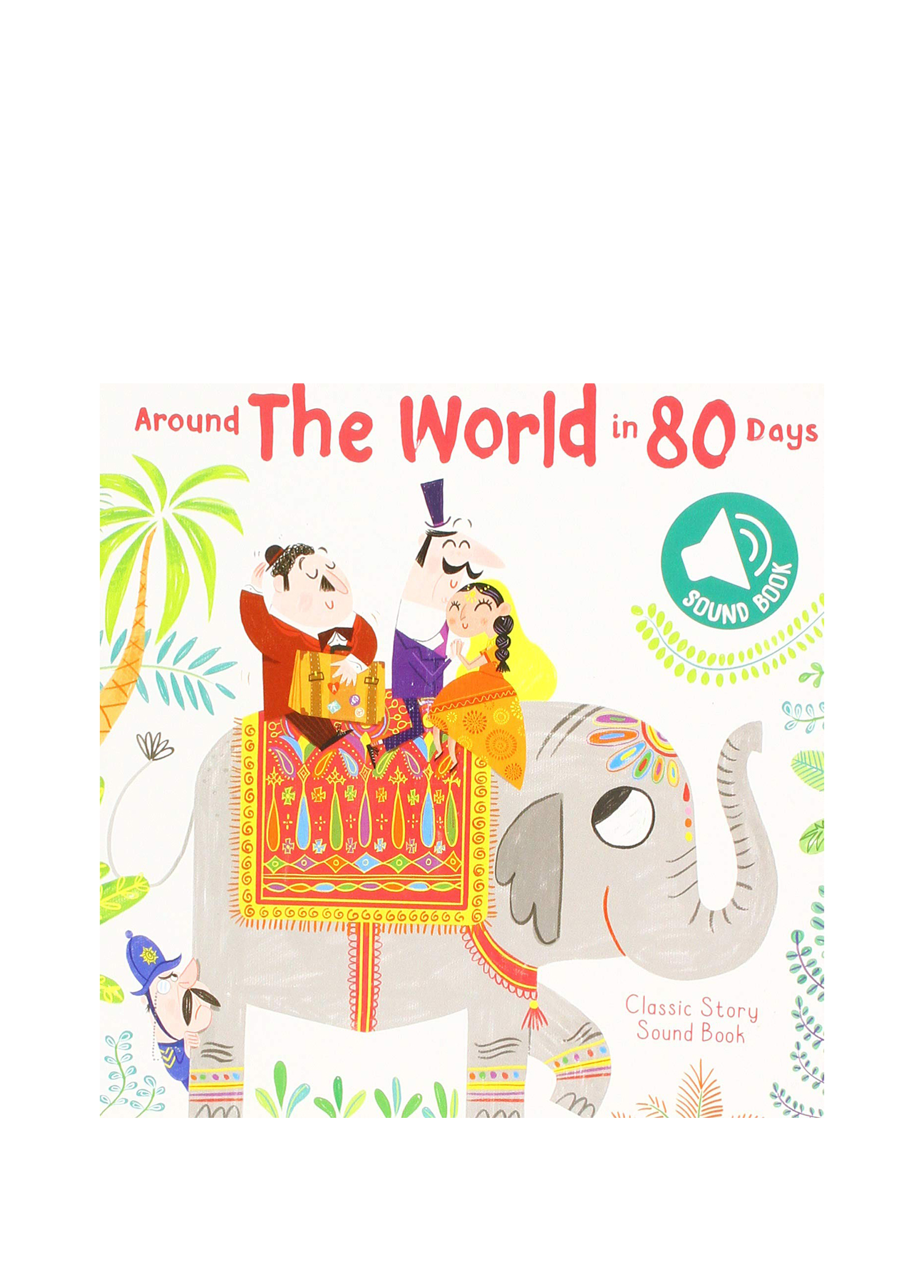 Classic Story Sound Collection Around The World in 80 Days