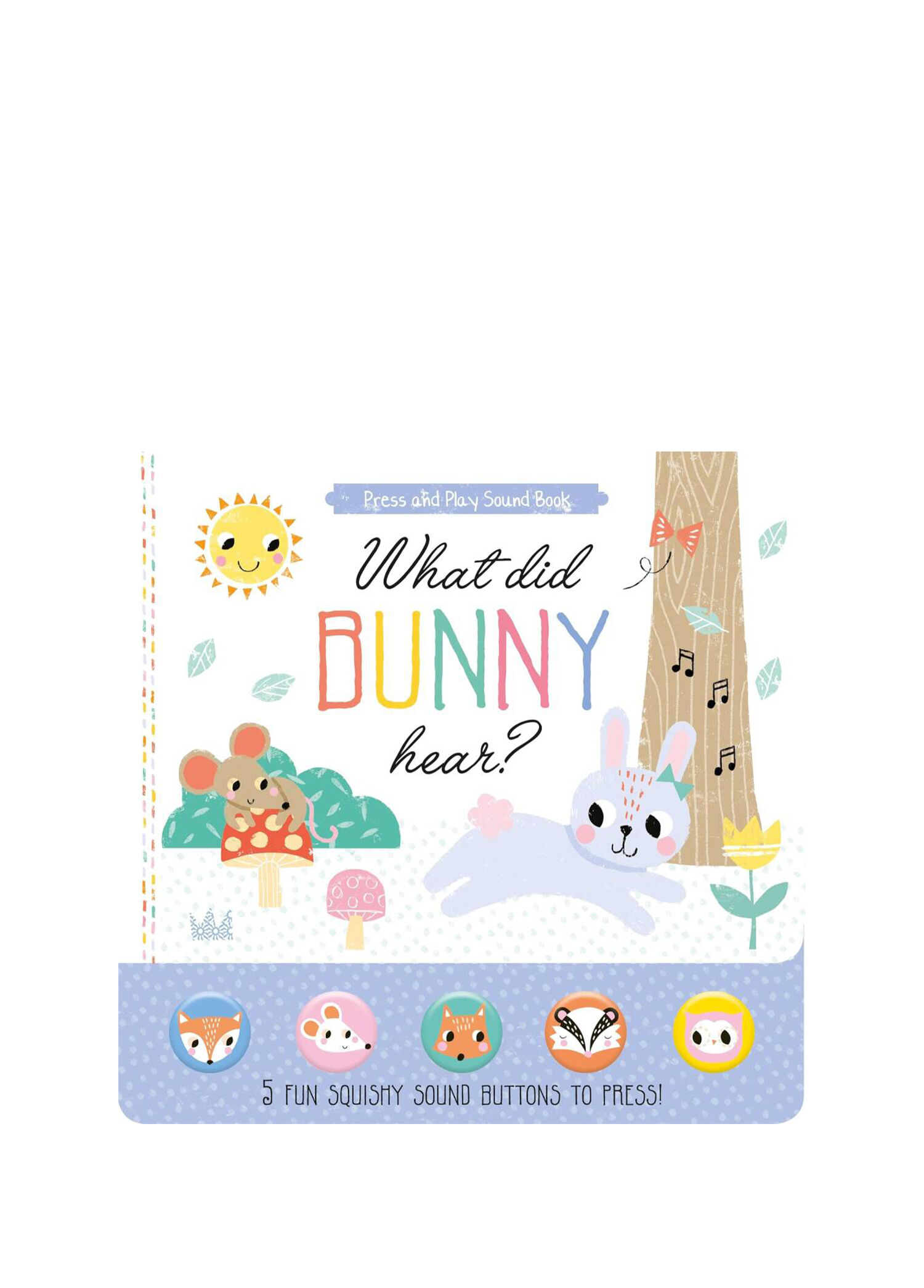 What Did Bunny Hear? Press and Play Sound Book Yabancı Dil Sesli Çocuk Kitabı