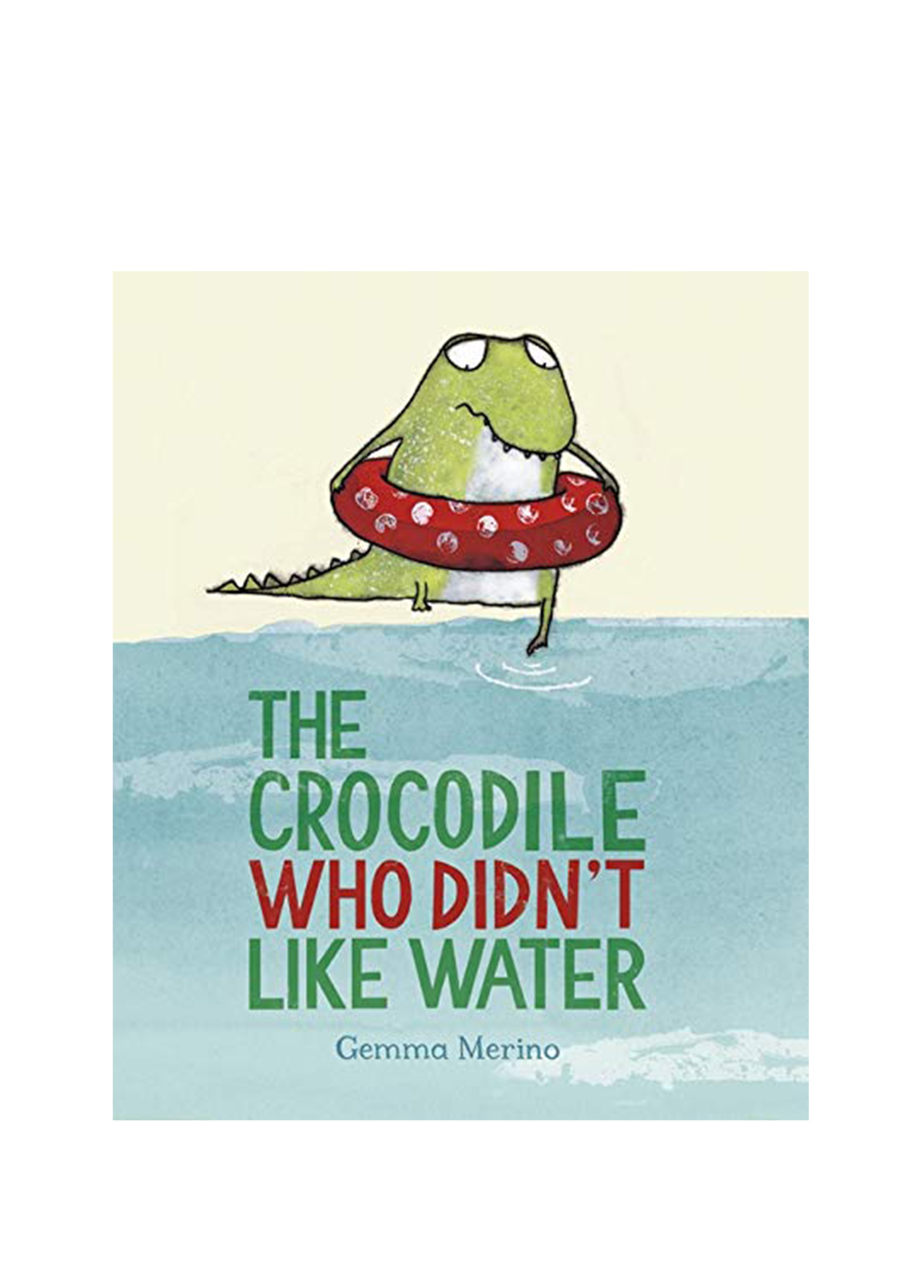 The Crocodile Who Didn't Like Water Book