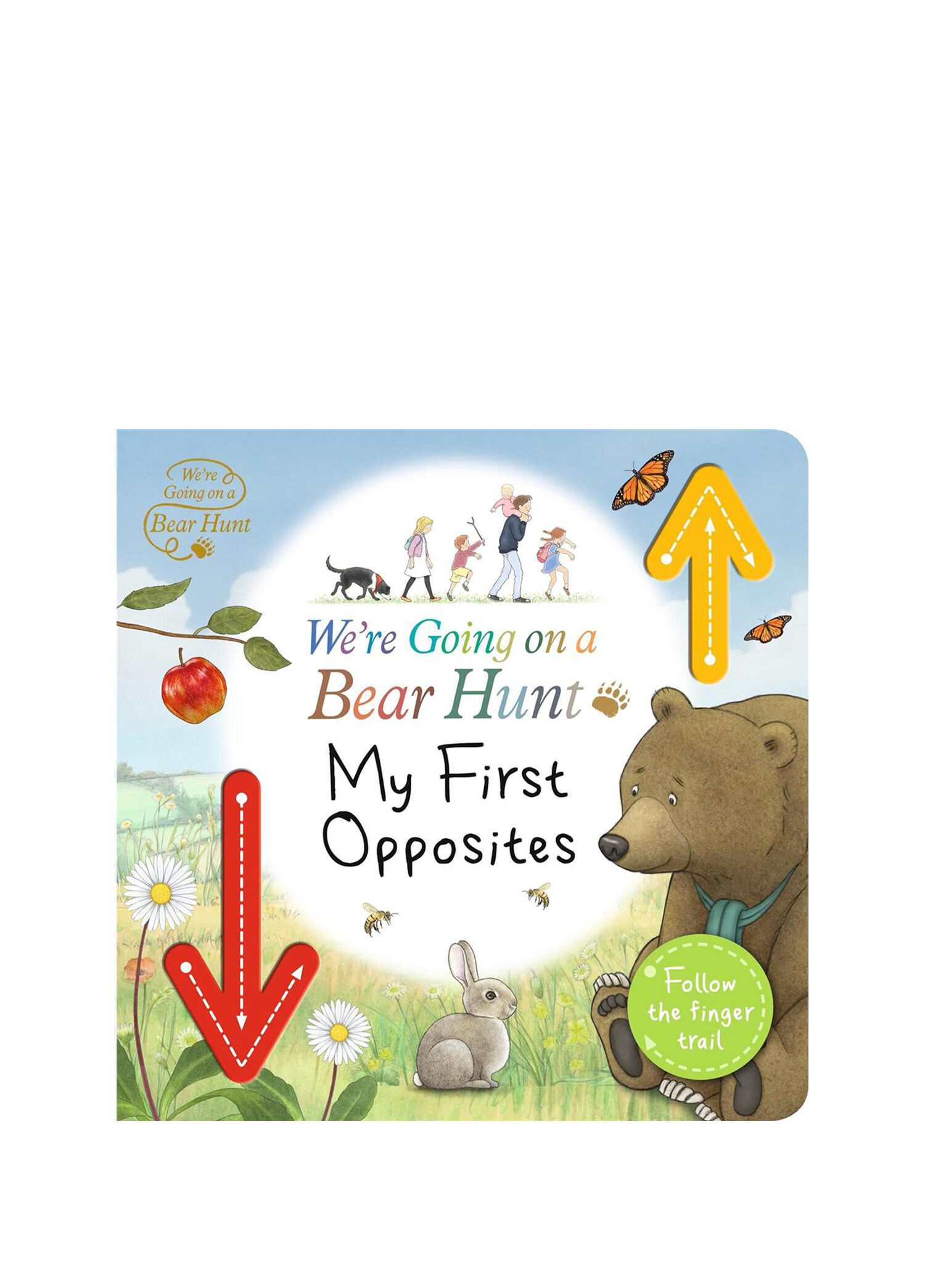 We're Going on a Bear Hunt: My First Opposites Çocuk Yabancı Dil Kitabı